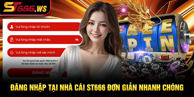 Đăng nhập tại nhà cái ST666 đơn giản nhanh chóng