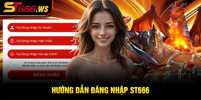 Hướng dẫn đăng nhập ST666